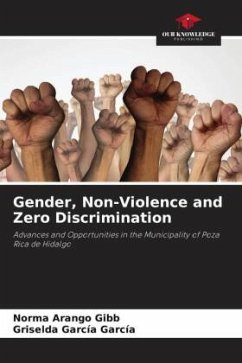 Gender, Non-Violence and Zero Discrimination - Arango Gibb, Norma;García García, Griselda