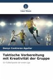 Taktische Vorbereitung mit Kreativität der Gruppe