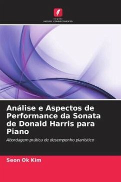 Análise e Aspectos de Performance da Sonata de Donald Harris para Piano - Kim, Seon Ok