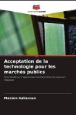 Acceptation de la technologie pour les marchés publics