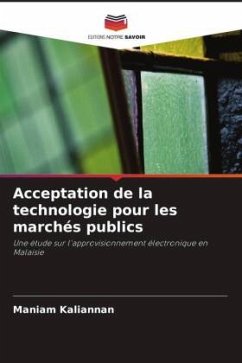 Acceptation de la technologie pour les marchés publics - Kaliannan, Maniam