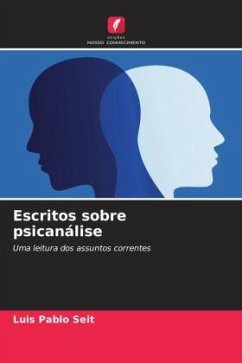 Escritos sobre psicanálise - Seit, Luis Pablo