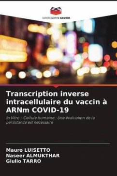 Transcription inverse intracellulaire du vaccin à ARNm COVID-19 - Luisetto, Mauro;Almukthar, Naseer;Tarro, Giulio