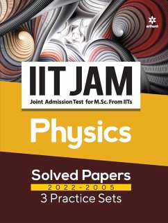 IIT JAM Physics Solved Papers (2022-2005) and 3 Practice Sets - Hasan, Atique