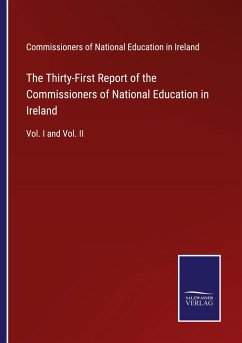 The Thirty-First Report of the Commissioners of National Education in Ireland