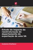Estudo do impacto da reestruturação do departamento de exportação de uma SA