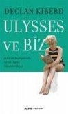 Ulysses ve Biz