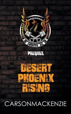 Desert Phoenix Rising Prequel - Mackenzie, Carson