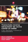 Transcrição reversa intracelular da vacina COVID-19 mRNA