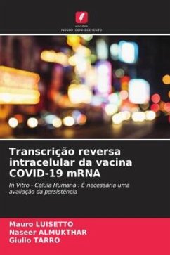 Transcrição reversa intracelular da vacina COVID-19 mRNA - Luisetto, Mauro;Almukthar, Naseer;Tarro, Giulio