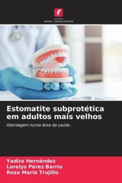 Estomatite subprotética em adultos mais velhos - Hernández, Yadira;Pérez Barrio, Lorelys;Trujillo, Rosa María