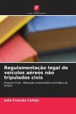 Regulamentação legal de veículos aéreos não tripulados civis