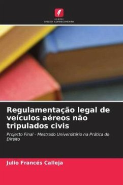 Regulamentação legal de veículos aéreos não tripulados civis - Francés Calleja, Julio