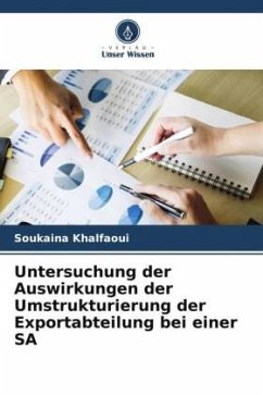 Untersuchung der Auswirkungen der Umstrukturierung der Exportabteilung bei einer SA - Khalfaoui, Soukaina