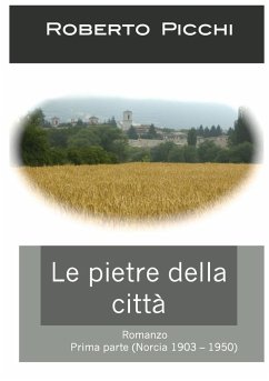 Le pietre della città (parte prima) - Picchi, Roberto