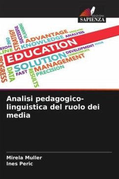 Analisi pedagogico-linguistica del ruolo dei media - Müller, Mirela;Peric, Ines