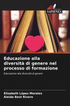 Educazione alla diversità di genere nel processo di formazione - López Morales, Elizabeth;Best Rivero, Aleida