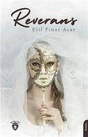 Reverans - Pinar Acar, Elif