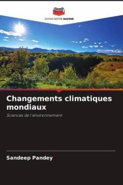 Changements climatiques mondiaux - Pandey, Sandeep