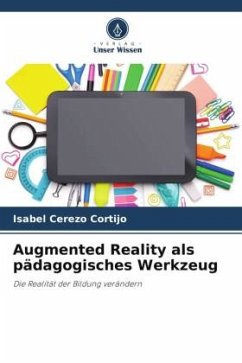 Augmented Reality als pädagogisches Werkzeug - Cerezo Cortijo, Isabel