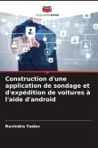 Construction d'une application de sondage et d'expédition de voitures à l'aide d'android