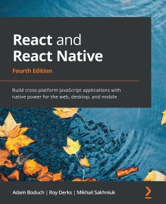 React and React Native - Fourth Edition - Boduch, Adam; Derks, Roy; Sakhniuk, Mikhail