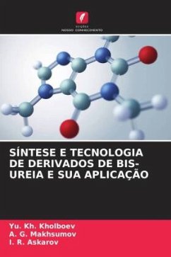 SÍNTESE E TECNOLOGIA DE DERIVADOS DE BIS-UREIA E SUA APLICAÇÃO - Kholboev, Yu. Kh.;Makhsumov, A. G.;Askarov, I. R.