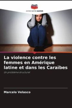 La violence contre les femmes en Amérique latine et dans les Caraïbes - Velasco, Marcelo