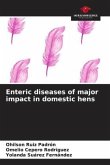 Enteric diseases of major impact in domestic hens