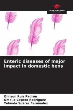 Enteric diseases of major impact in domestic hens - Ruiz Padrón, Ohilson;Cepero Rodriguez, Omelio;Suarez Fernández, Yolanda