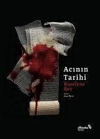 Acinin Tarihi - Rey, Roselyne