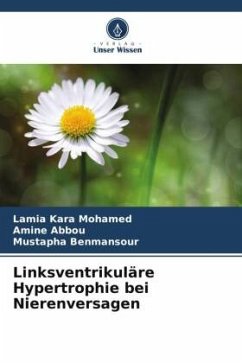 Linksventrikuläre Hypertrophie bei Nierenversagen - Kara Mohamed, Lamia;Abbou, Amine;Benmansour, Mustapha