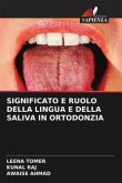 SIGNIFICATO E RUOLO DELLA LINGUA E DELLA SALIVA IN ORTODONZIA