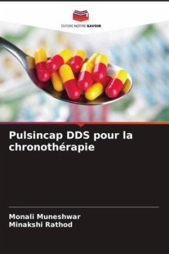 Pulsincap DDS pour la chronothérapie - Muneshwar, Monali;Rathod, Minakshi