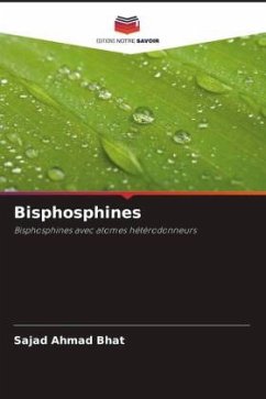 Bisphosphines - Bhat, Sajad Ahmad