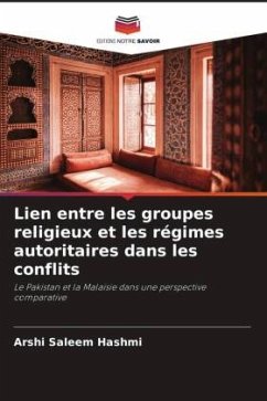 Lien entre les groupes religieux et les régimes autoritaires dans les conflits - Hashmi, Arshi Saleem