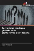 Terrorismo moderno globale sulla piattaforma dell'identità