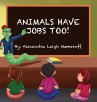 Animals Have Jobs Too! - Bild 1