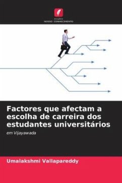 Factores que afectam a escolha de carreira dos estudantes universitários - Vallapareddy, Umalakshmi