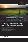 Critical reading of two plays for young people