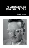 The Selected Works of Salvador Allende