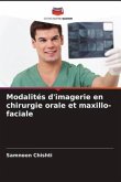Modalités d'imagerie en chirurgie orale et maxillo-faciale