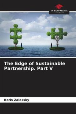 The Edge of Sustainable Partnership. Part V - Zalessky, Boris