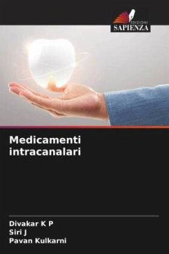 Medicamenti intracanalari - K P, Divakar;J, Siri;Kulkarni, Pavan