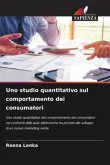 Uno studio quantitativo sul comportamento dei consumatori