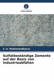 Sulfatbeständige Zemente auf der Basis von Industrieabfällen