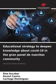 Educational strategy to deepen knowledge about covid-19 in the gran panel de nuevitas community