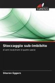 Stoccaggio sub-imbibito