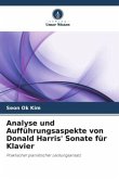Analyse und Aufführungsaspekte von Donald Harris' Sonate für Klavier