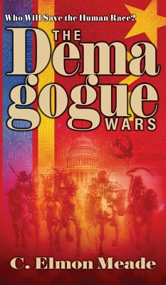 The Demagogue Wars - Meade, C. Elmon